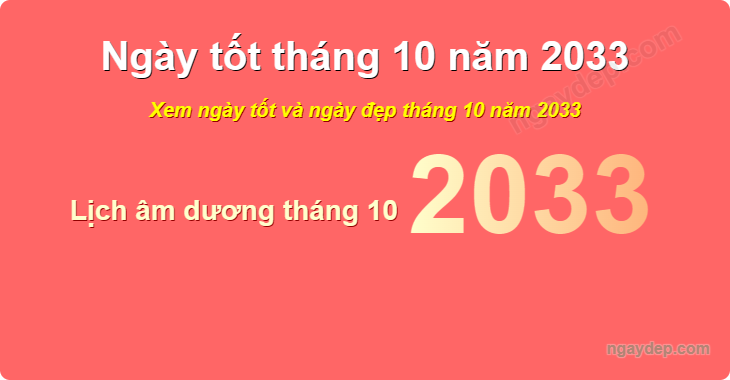 Xem ngày tốt xấu tháng 10 năm 2033