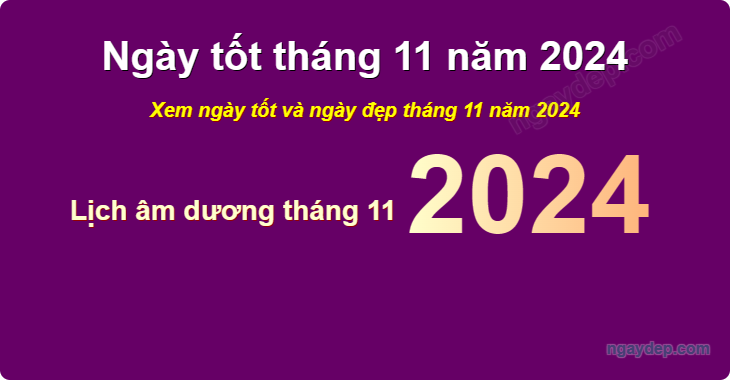 Xem ngày tốt xấu tháng 11 năm 2024