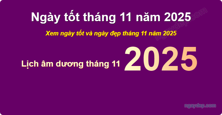 Xem ngày tốt xấu tháng 11 năm 2025