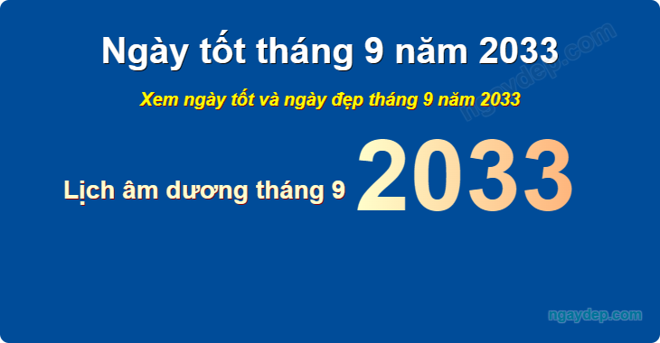 Xem ngày tốt xấu tháng 9 năm 2033