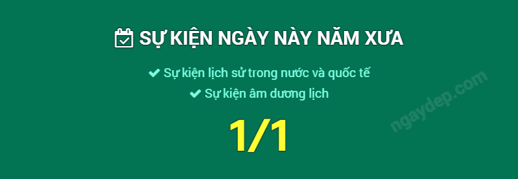 Sự kiện ngày này năm xưa ngày 1/1