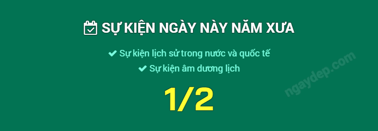 Sự kiện ngày này năm xưa ngày 1/2