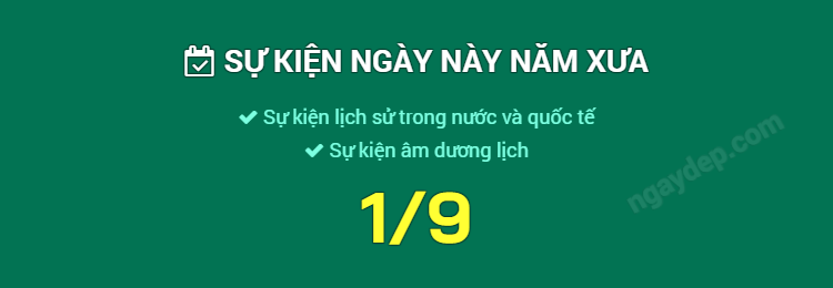 Sự kiện ngày này năm xưa ngày 1/9