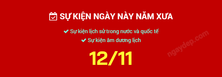 Sự kiện ngày này năm xưa ngày 12/11