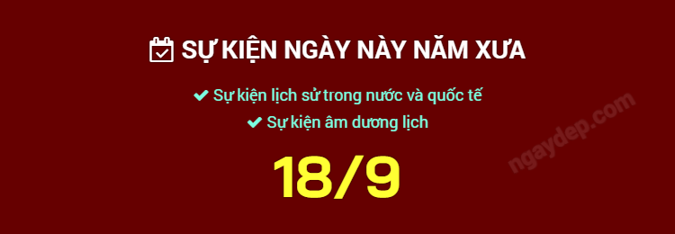 Sự kiện ngày này năm xưa ngày 18/9