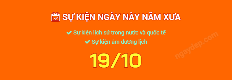 Sự kiện ngày này năm xưa ngày 19/10