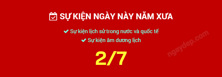 Sự kiện ngày này năm xưa ngày 2/7