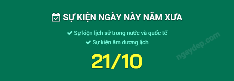 Sự kiện ngày này năm xưa ngày 21/10
