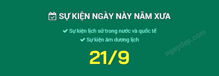 Sự kiện ngày này năm xưa ngày 21/9