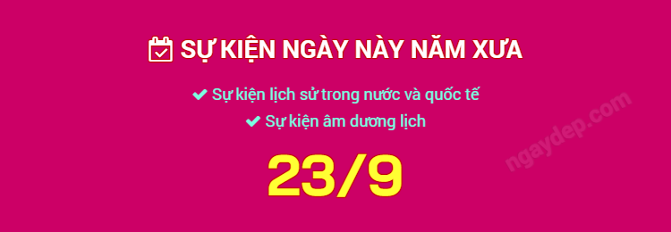 Sự kiện ngày này năm xưa ngày 23/9