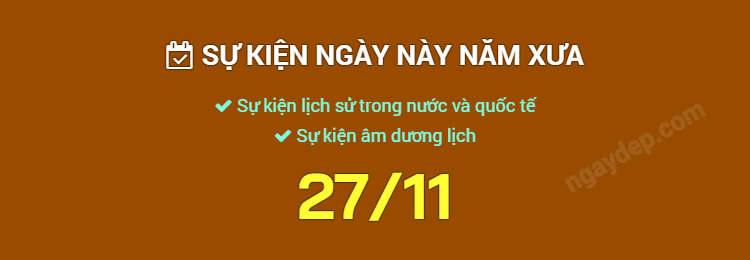Sự kiện ngày này năm xưa ngày 27/11