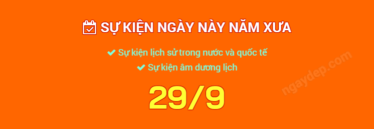Sự kiện ngày này năm xưa ngày 29/9