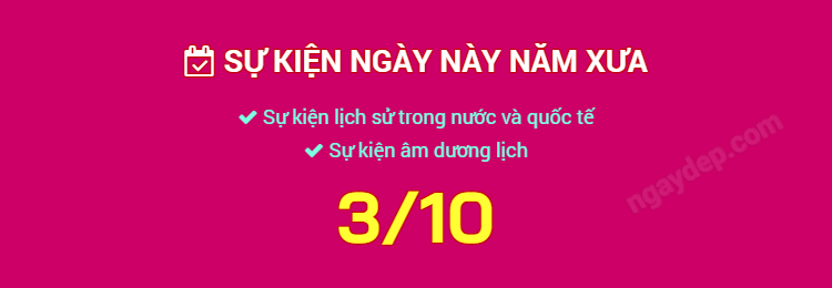 Sự kiện ngày này năm xưa ngày 3/10