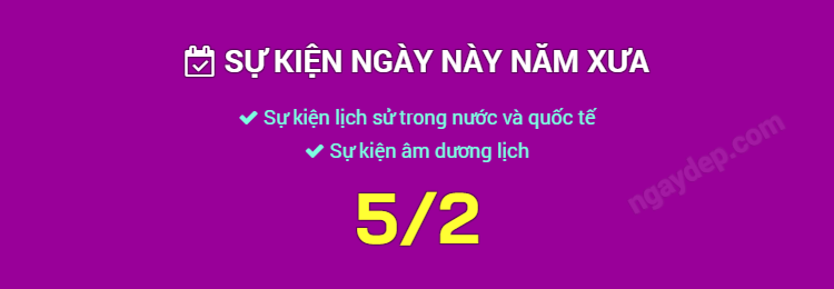 Sự kiện ngày này năm xưa ngày 5/2