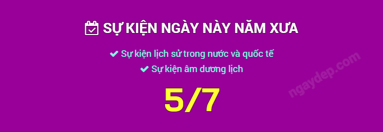 Sự kiện ngày này năm xưa ngày 5/7