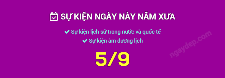 Sự kiện ngày này năm xưa ngày 5/9