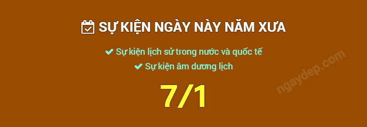 Sự kiện ngày này năm xưa ngày 7/1