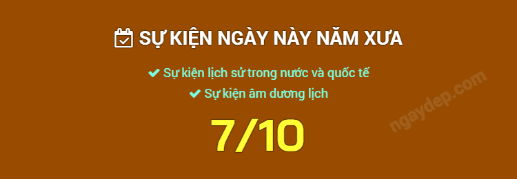 Sự kiện ngày này năm xưa ngày 7/10
