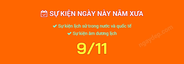 Sự kiện ngày này năm xưa ngày 9/11