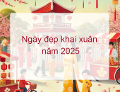 Ngày đẹp để khai xuân 3 ngày Tết 2025 theo tuổi của 12 con giáp