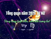 Cung Xử Nữ 2026 -  Tử Vi Năm 2026 Cung Xử Nữ