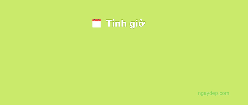 Từ 12h đến 5h bằng bao nhiêu tiếng