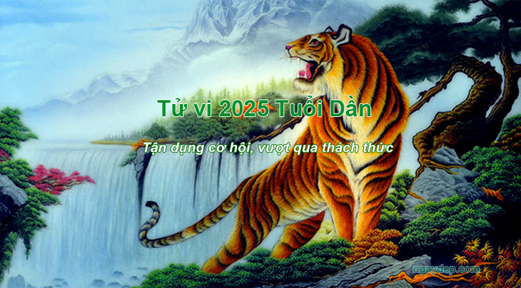 Tử vi 2025 tuổi Dần