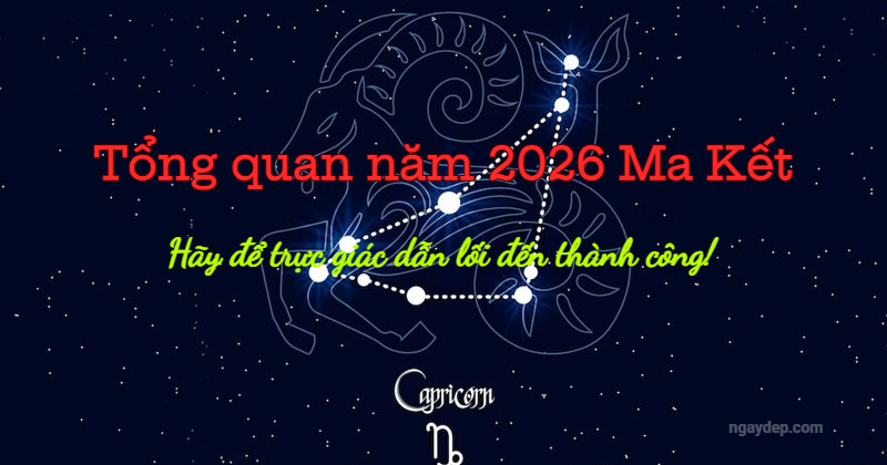 Tử vi 2026 cung Ma Kết Tử vi 2026 Ma Kết
